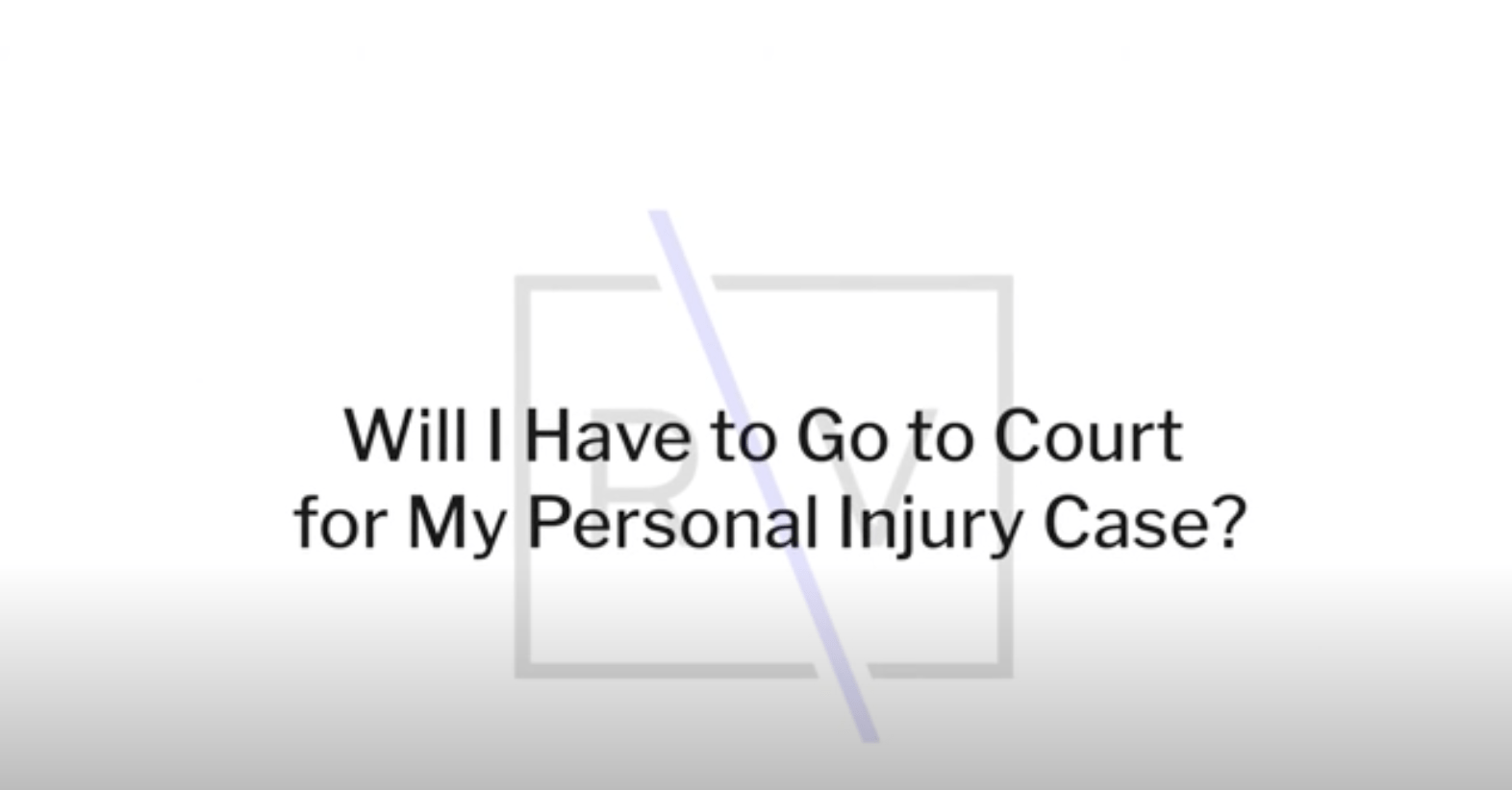 Will I Have to Go to Court for My Personal Injury Case?