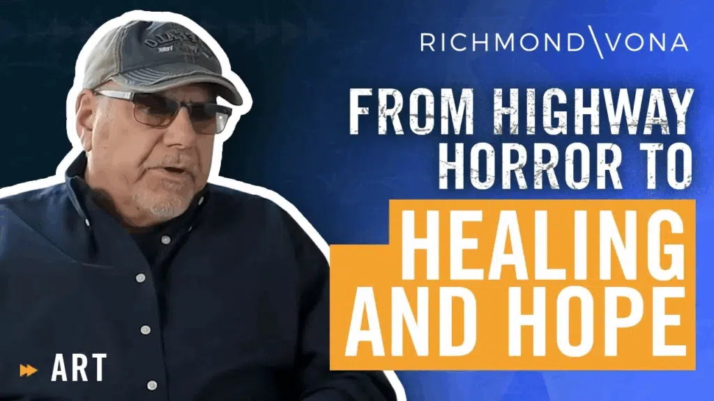 From Highway Horror to Healing and Hope